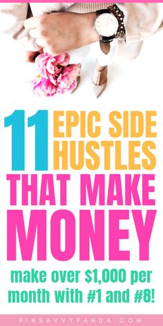 a poster with the words 11 epic side hustles that make money