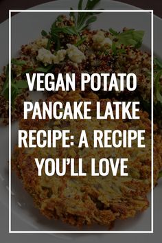 Vegan Latke Recipe Latkes Recipe Easy, Vegan Latkes, Vegan Potato Pancakes, Latke Recipe, Creamy Spinach Dip, Vegan Appetizers Recipes, Vegan Appetizer, Quinoa Sweet Potato, Vegan Guide