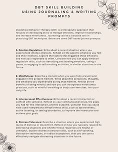 Dialectical Behavior Therapy (DBT) is a therapeutic approach that focuses on developing skills to manage emotions, improve relationships, and increase mindfulness. Journaling can be a valuable tool in practicing DBT techniques. This worksheet offers some DBT-based journal prompts. Dbt Activities For Groups, Emotional Focused Therapy, Dbt Skills Wallpaper, Dbt Journaling Prompts, Dbt Journal Template, Tip Skills Dbt, Dbt Group Activities, Therapy Journaling