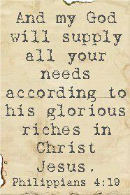 a piece of paper with the words, and my god will supply all your needs according to his glorious righteous christ