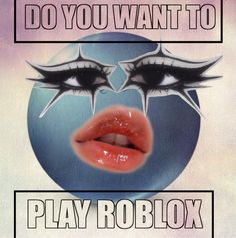 a poster with the words do you want to play roblox? on it