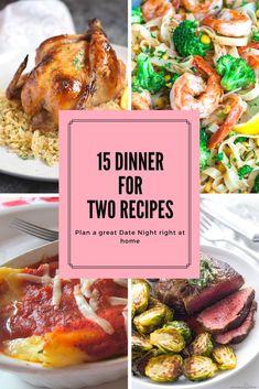 dinner for two with text overlay that reads 15 dinner for two recipes