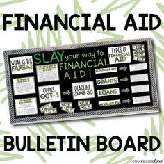 a bulletin board with words on it that read financial aid, slay your way to financial aid