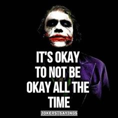 joker saying it's okay to not be okay all the time