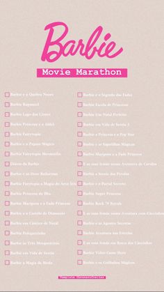 the movie marathon list for barbie is shown in pink and white, with words above it