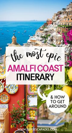 the most epic amalfocast itinerary and how to get around