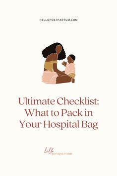 the ultimate checklist to pack in your hospital bag