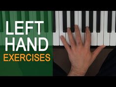 a hand on top of a piano keyboard with the words left hand exercises above it