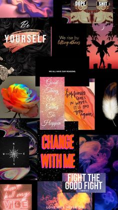 the words change with me are shown in this collage