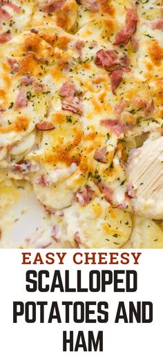 this easy cheesy scalloped potatoes and ham casserole is the perfect side dish