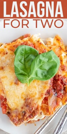 lasagna for two on a white plate with silverware next to it and the title overlay reads lasagna for two