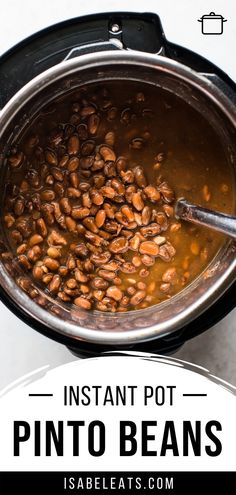 instant pot pinto beans recipe in an instant pot with text overlay that reads instant pot pinto beans