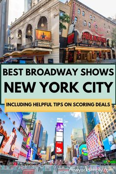 the best broadway shows in new york city including helpful tips on scoring details