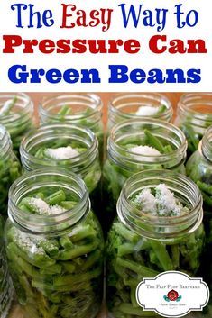 mason jars filled with green beans and topped with parmesan cheese text overlay reads the easy way to pressure can green beans