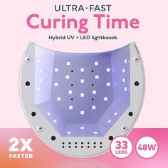 the ultra fast curing time light is shown