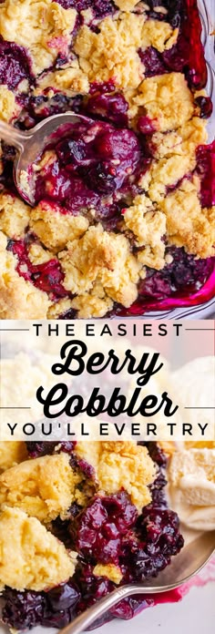 the best berry cobbler you'll ever try is in a casserole dish