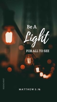 a light bulb with the words be a light for all to see