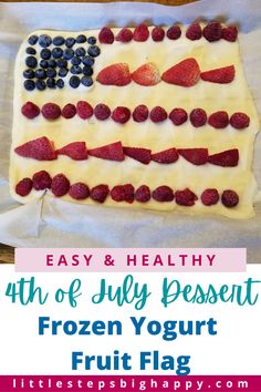 an easy and healthy fourth of july dessert frozen yogurt fruit flag