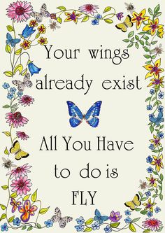 a cross stitch pattern with the words, your wings already exist all you have to do is fly