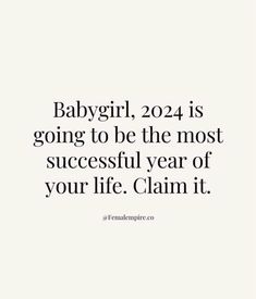 the quote baby girl, 2021 is going to be the most successful year of your life claim