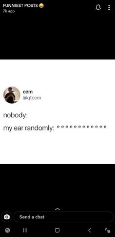 the text reads, nobody my ear randomly funniest posts'i am sorry