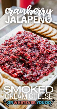 cranberry jalapeno smothered cream cheese or whatever you do