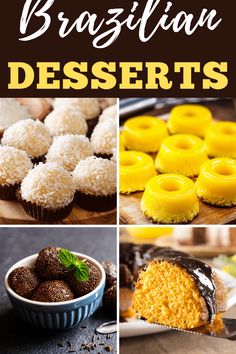 some desserts are shown with the words brazilian desserts above them and below it