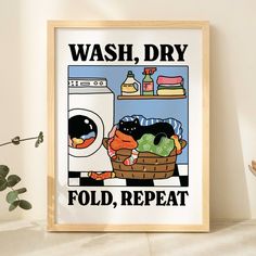 a poster that says wash, dry and fold, repeats the rules for washing clothes