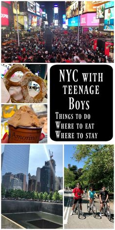 there are many different pictures with words on them that say nyc with teenage boys things to do where to stay