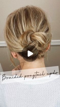 Braided Ponytail Updo, Grey Hair Updos, Casual Updos For Medium Hair, Ashley Erickson, Fine Hair Updo, Easy Updos For Medium Hair