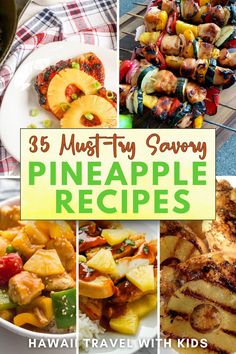 pineapple recipe collage with text that reads, 3 must try savory pineapple recipes