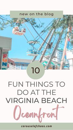 10 fun things to do at the virginia beach oceanfront, virginia travel guide, north america travel, carousel of chaos Visit Virginia, Travel Virginia, Beach 2023, Virginia Beach Oceanfront, South Carolina Travel