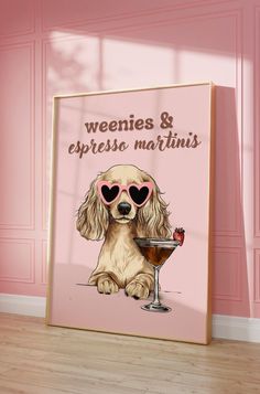 a pink poster with a dog wearing sunglasses and holding a martini in front of it