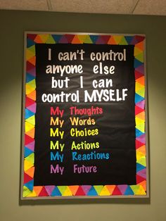 a bulletin board with words on it that say i can't control anyone else but i can control myself