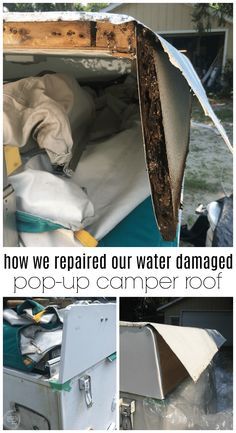 an image of how we repaired our water damaged pop - up camper roof with text overlay