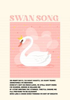 a swan with a crown on it's head and text that reads swansong