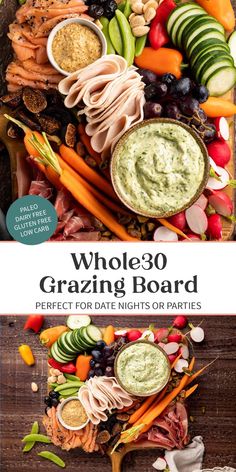 the cover of whole 30 grazing board is shown with vegetables, meats and dips