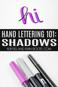 three markers with the words hand lettering 101 shadows