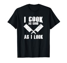 PRICES MAY VARY. This accessories is for Chef Cooks. Its great to use at work in the Kitchen. Makes a great surprise for Hobby Cooks or Culinary Lovers. Lightweight, Classic fit, Double-needle sleeve and bottom hem Cooking Chef, Gifts For Cooks, Team Shirts, Cooking And Baking, Branded T Shirts, The Kitchen, Top Styles, Fashion Branding, Chef