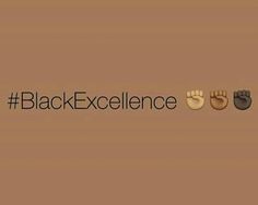 the words black excellence are written in different colors and font on a brown background with two hand prints