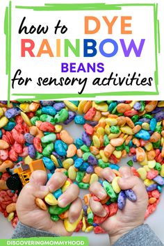 someone is holding their hands in front of rainbow beans and the words how to dye rainbow beanies for sensory activities