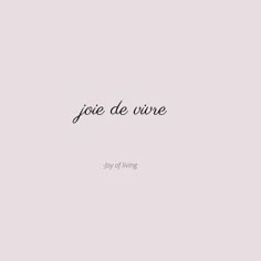 the words joie de wine are written in black ink