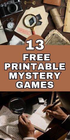 a person is writing on a piece of paper with the words 13 free printable mystery games