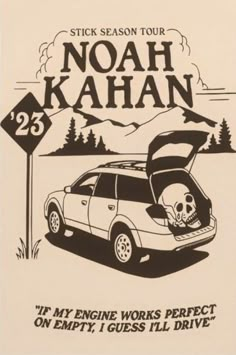 a car with the hood open and skull in it's trunk is parked next to a sign that says stick season tour noah ka centre