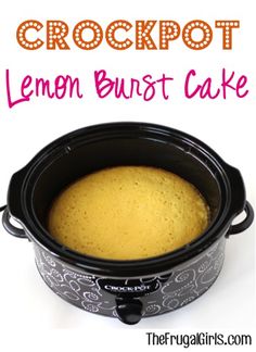 crockpot lemon burst cake recipe in the crock pot with text overlay