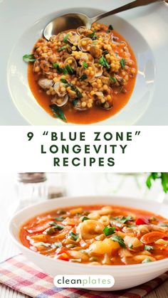 the soup is prepared and ready to be eaten with text overlay that reads, blue zone longevity recipes