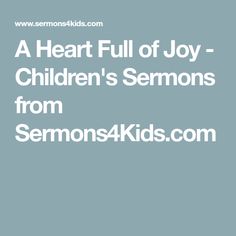 a heart full of joy - children's demons from semons4kids com