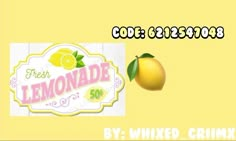 the lemonade sign is next to an image of a lemon on a yellow background