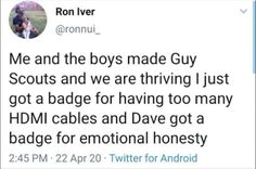 a tweet with the caption'me and the boys made guy scouts and we are thriving just got a badge for having to