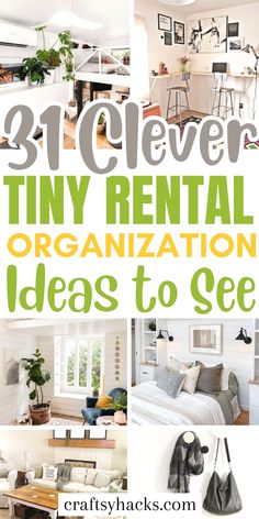 a collage of photos with the words clever tiny rental organization ideas to see on it